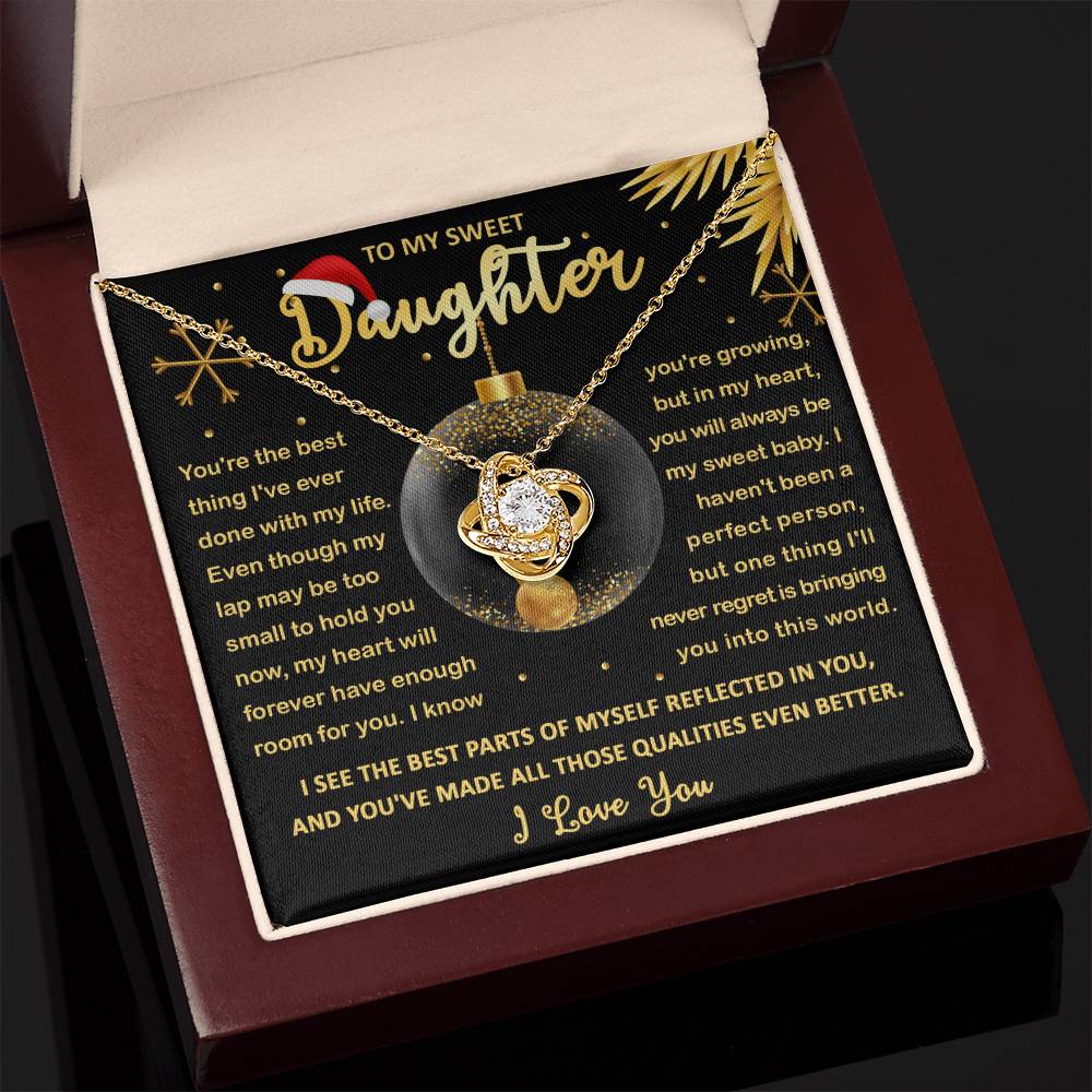To My Daughter - You are the best thing I'v ever done with my life - Love Knot Necklace