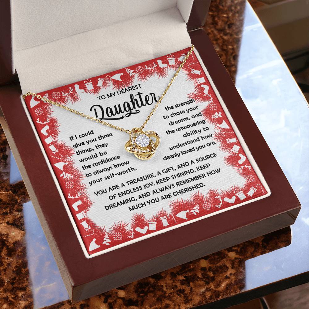 To my Daughter - You are a treasure, a git, and a source of endless joy - Love Knot Necklace