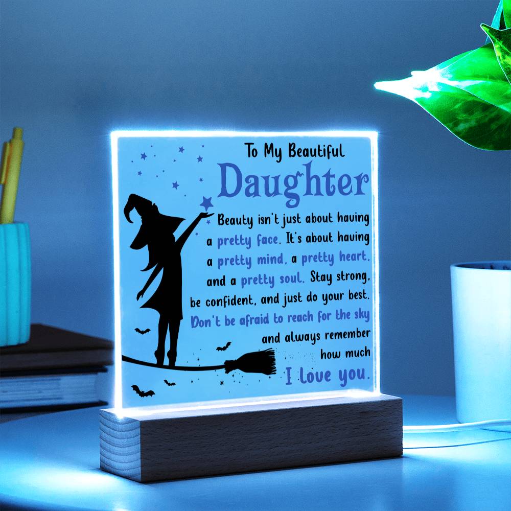 Daughter gifts - Stay strong be confident, and just do you best - LED Acrylic Plaque