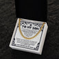 To my Son - I want you to know you are the light of my life - Cuban Chain Necklace.