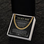 To My Dad - Always Be Loved - Cuban Necklace
