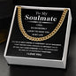 To  My Soulmate - I feel so incredibly lucky to have you in my life - Cuban Chain Necklace.