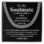 To  My Soulmate - I feel so incredibly lucky to have you in my life - Cuban Chain Necklace.