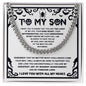 To my Son - I want you to know you are the light of my life - Cuban Chain Necklace.