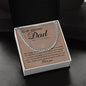 To My Amazing Dad - My Courage & My Strength - Cuban Necklace