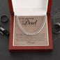 To My Amazing Dad - My Courage & My Strength - Cuban Necklace
