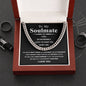 To  My Soulmate - I feel so incredibly lucky to have you in my life - Cuban Chain Necklace.