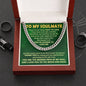 To my Soulmate - You are the missing piece of my soul - Cuban chain necklace.