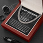 To My Soulmate - you are always in my mind and in my heart -  Cuban Chain Necklace