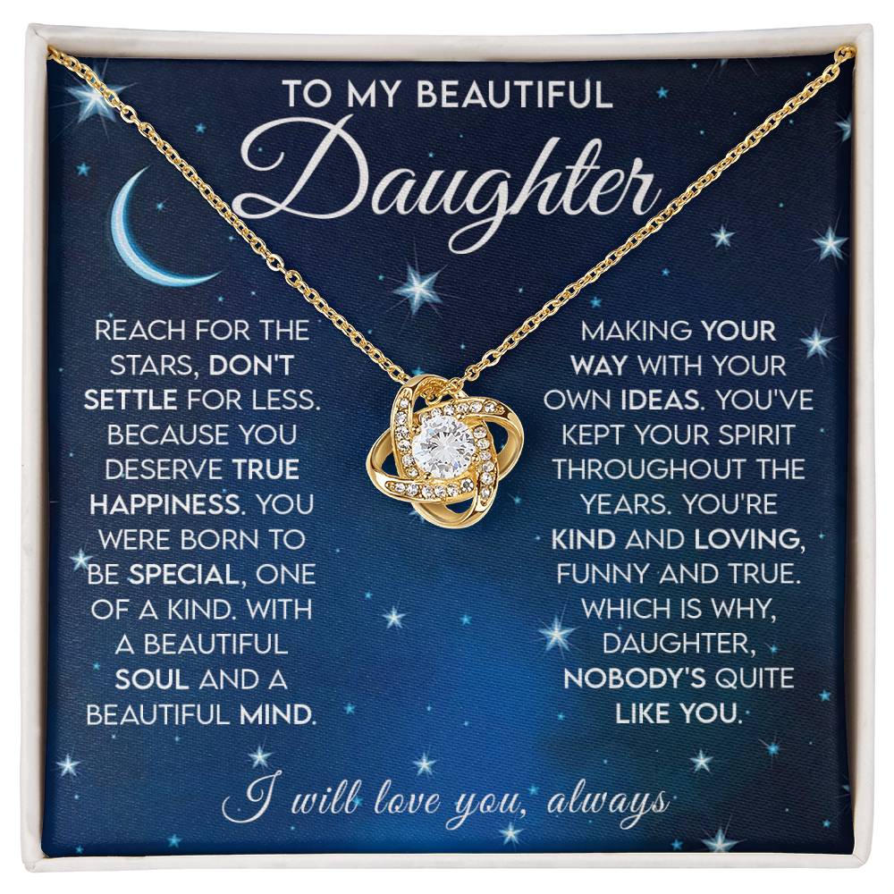 To My Beautiful Daughter -  Reach For The Stars - Love Knot Necklace