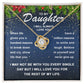 “To My Daughter - Believe in yourself and never give up - Love Knot Necklace.