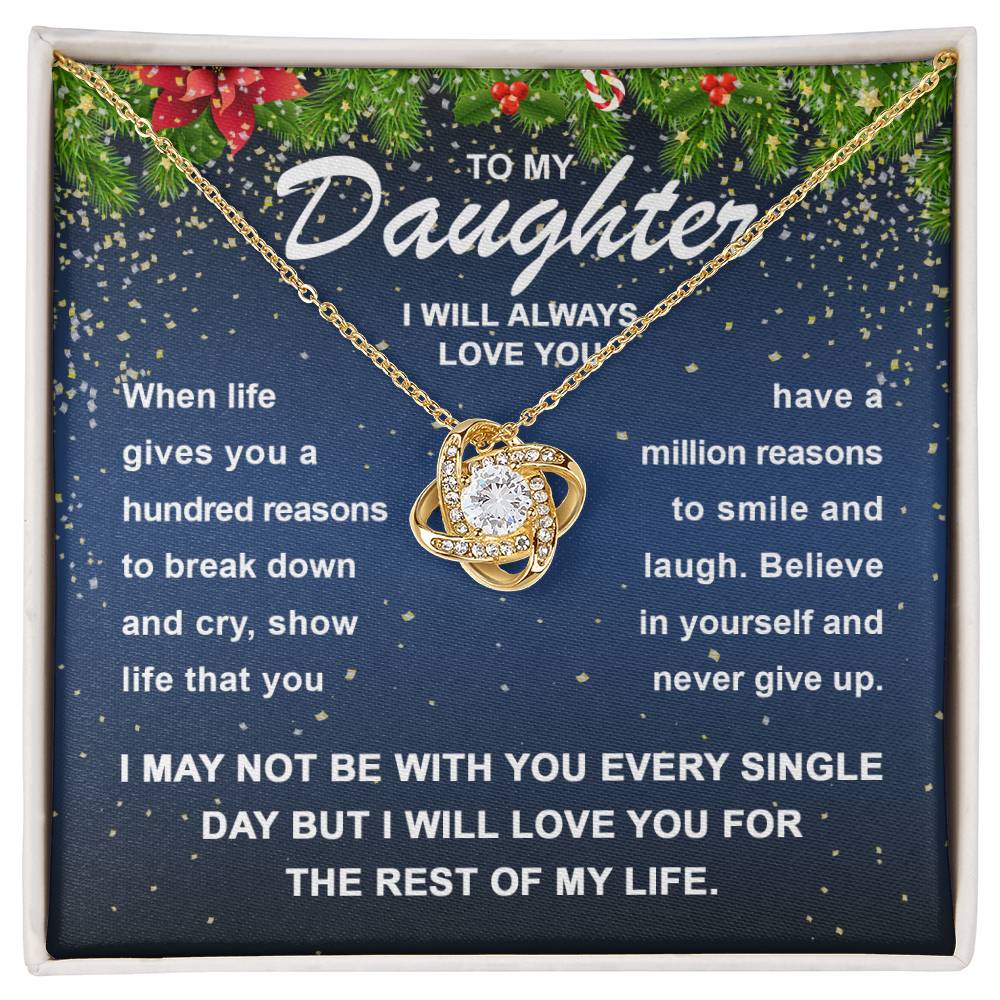 “To My Daughter - Believe in yourself and never give up - Love Knot Necklace.