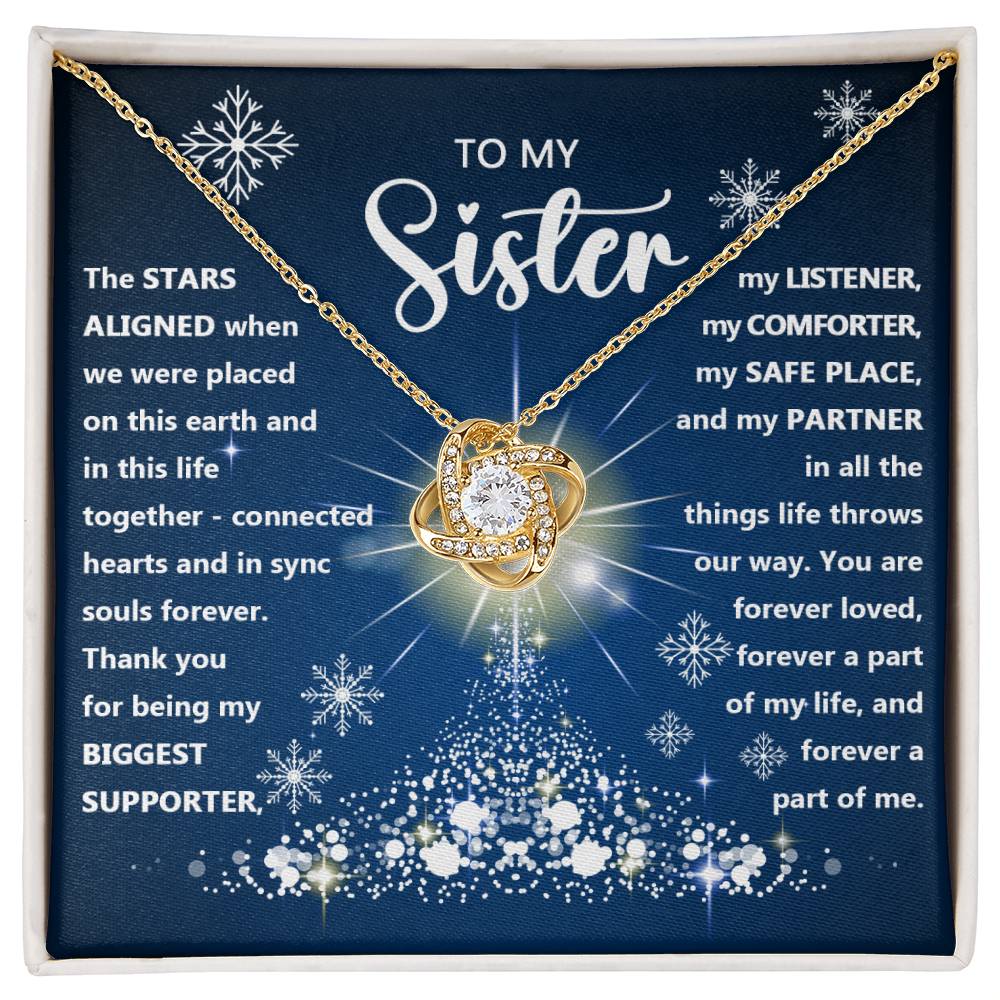 To my sister - Thank you for being my biggest supporter, … -  Love Knot Necklace.