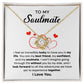 To my Soulmate - I can't imagine going through life without you by my side - Love Knot Necklace.
