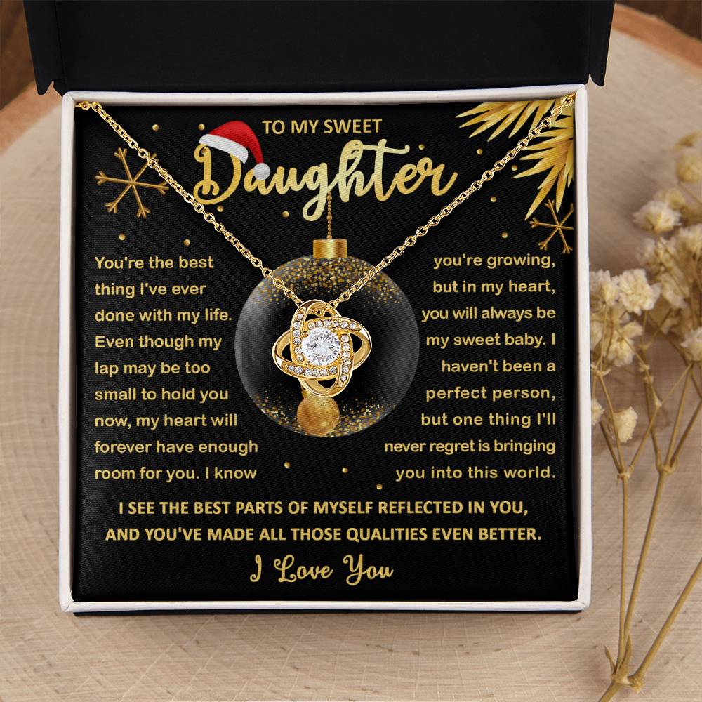 To My Daughter - You are the best thing I'v ever done with my life - Love Knot Necklace