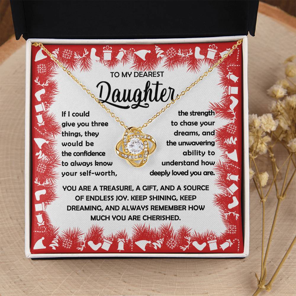 To my Daughter - You are a treasure, a git, and a source of endless joy - Love Knot Necklace