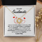 To my Soulmate - I can't imagine going through life without you by my side - Love Knot Necklace.
