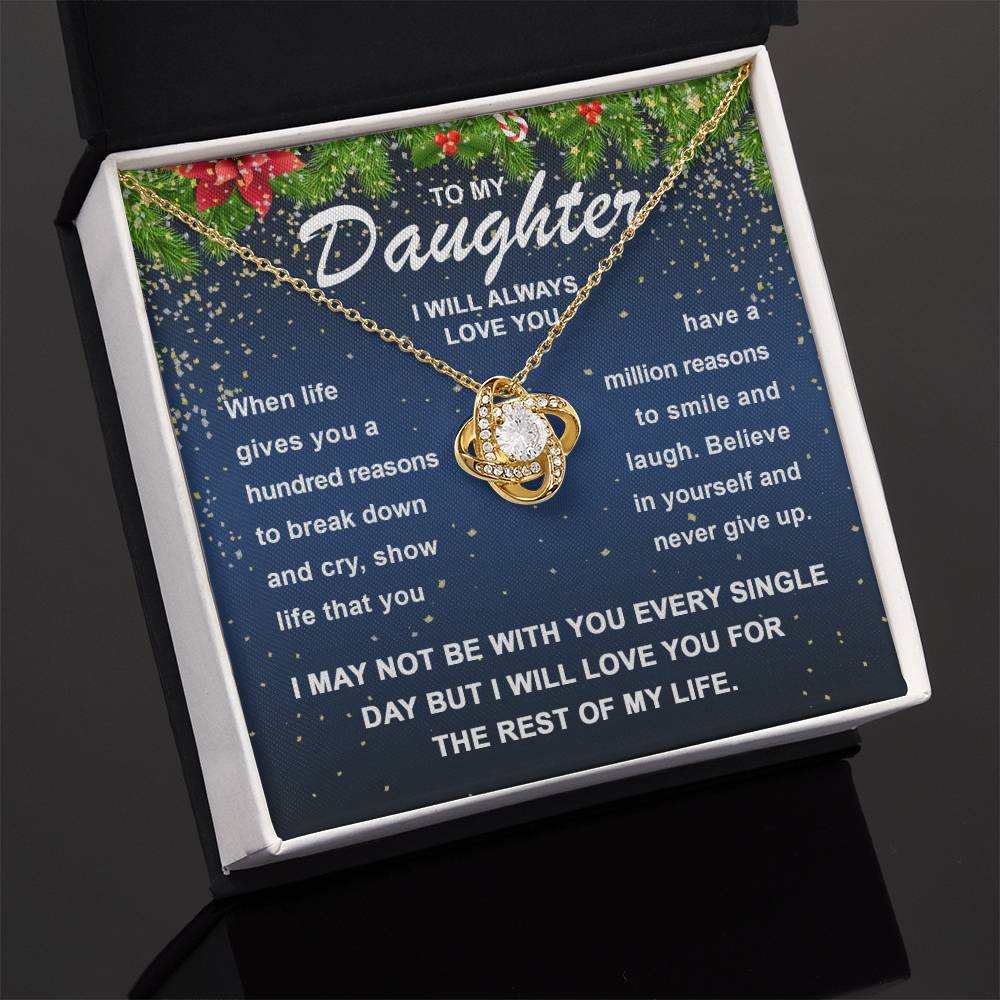 “To My Daughter - Believe in yourself and never give up - Love Knot Necklace.