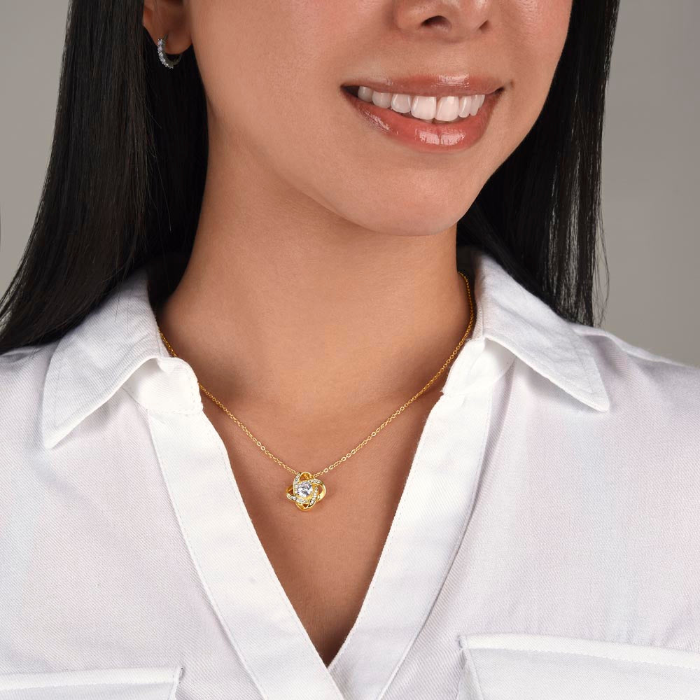 To my Soulmate - I can't imagine going through life without you by my side - Love Knot Necklace.