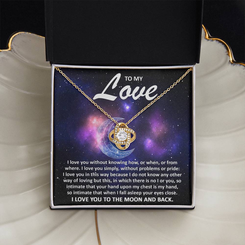 To my wife - I love you to the moon and back - Love Knot Necklace.