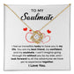To my Soulmate - I can't imagine going through life without you by my side - Love Knot Necklace.