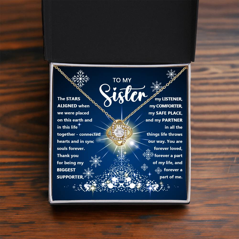 To my sister - Thank you for being my biggest supporter, … -  Love Knot Necklace.