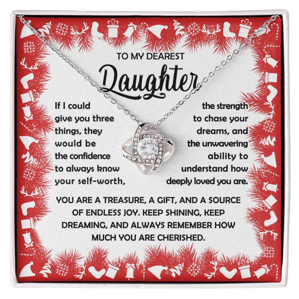 To my Daughter - You are a treasure, a git, and a source of endless joy - Love Knot Necklace