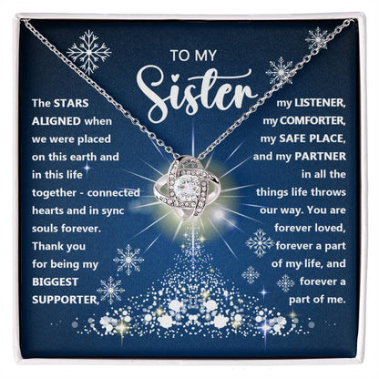 To my sister - Thank you for being my biggest supporter, … -  Love Knot Necklace.