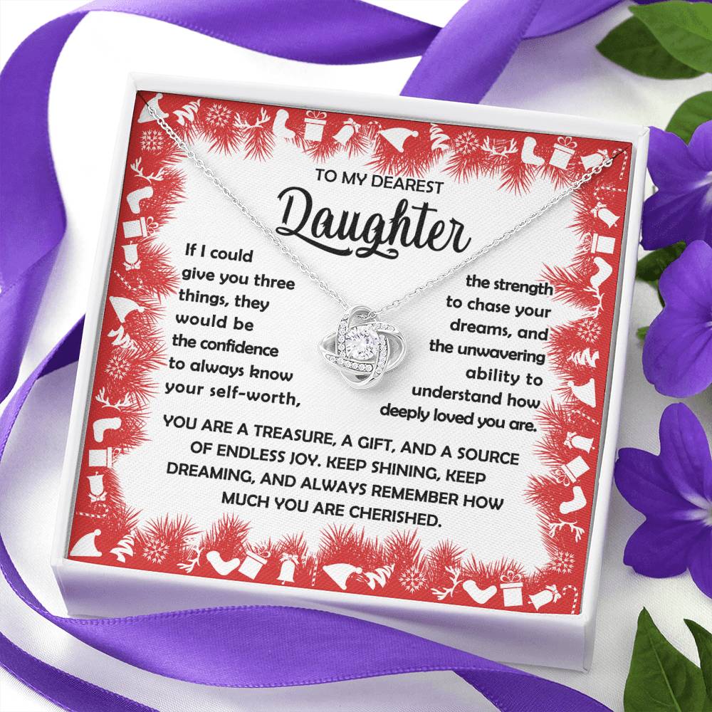 To my Daughter - You are a treasure, a git, and a source of endless joy - Love Knot Necklace