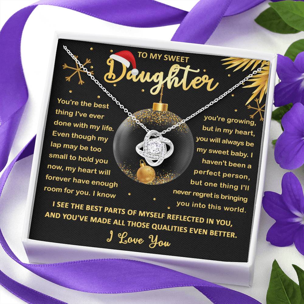 To My Daughter - You are the best thing I'v ever done with my life - Love Knot Necklace