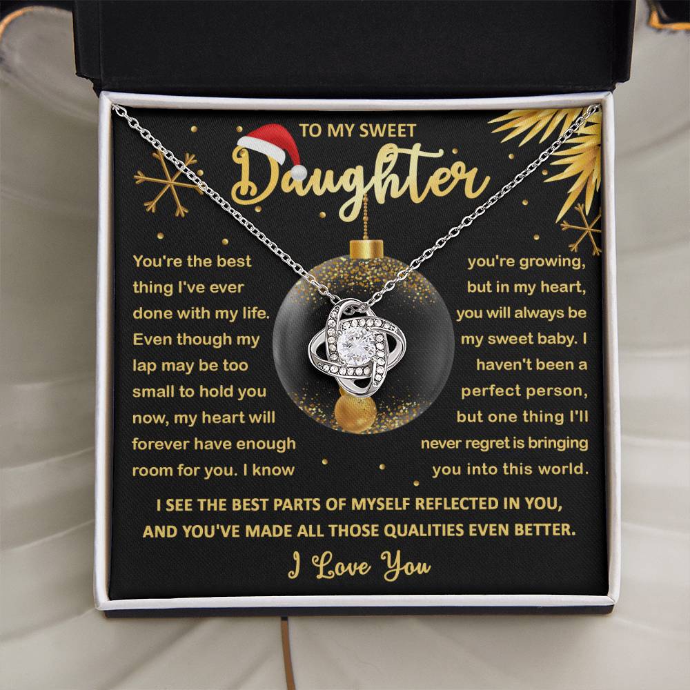 To My Daughter - You are the best thing I'v ever done with my life - Love Knot Necklace