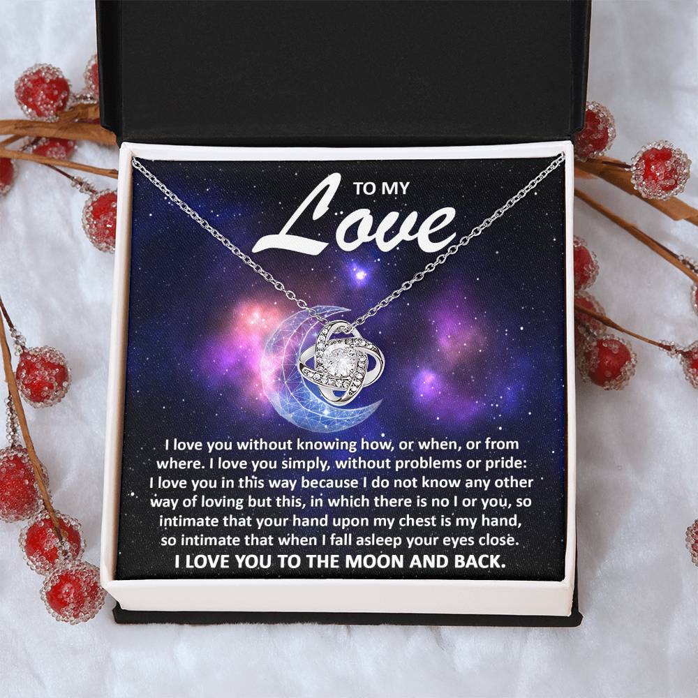To my wife - I love you to the moon and back - Love Knot Necklace.