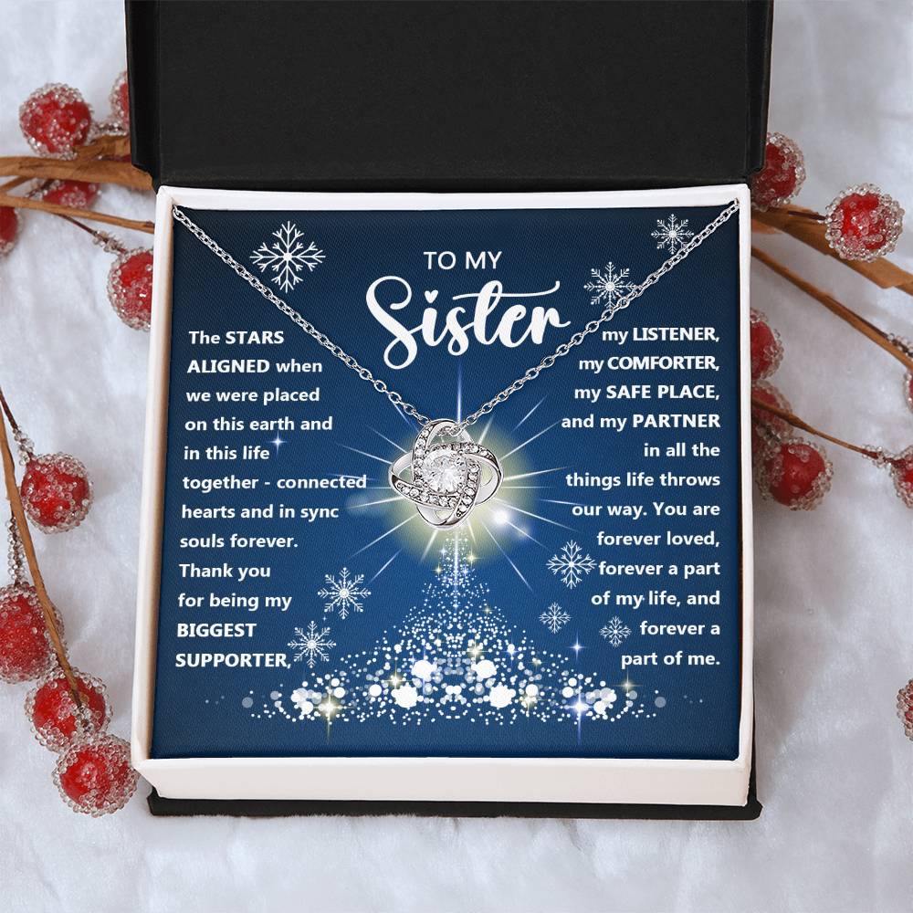 To my sister - Thank you for being my biggest supporter, … -  Love Knot Necklace.