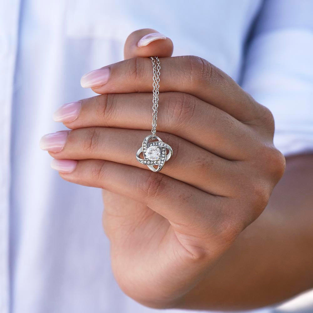 To my Soulmate - I can't imagine going through life without you by my side - Love Knot Necklace.