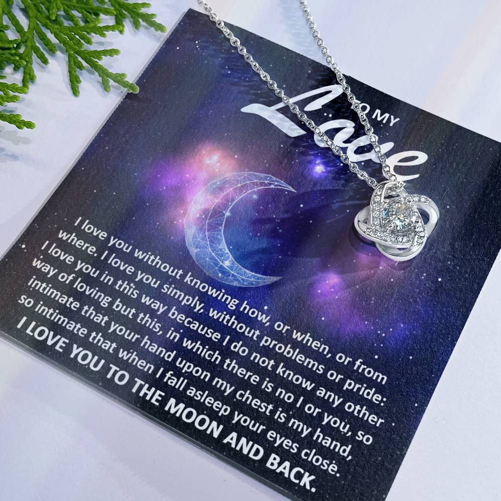 To my wife - I love you to the moon and back - Love Knot Necklace.