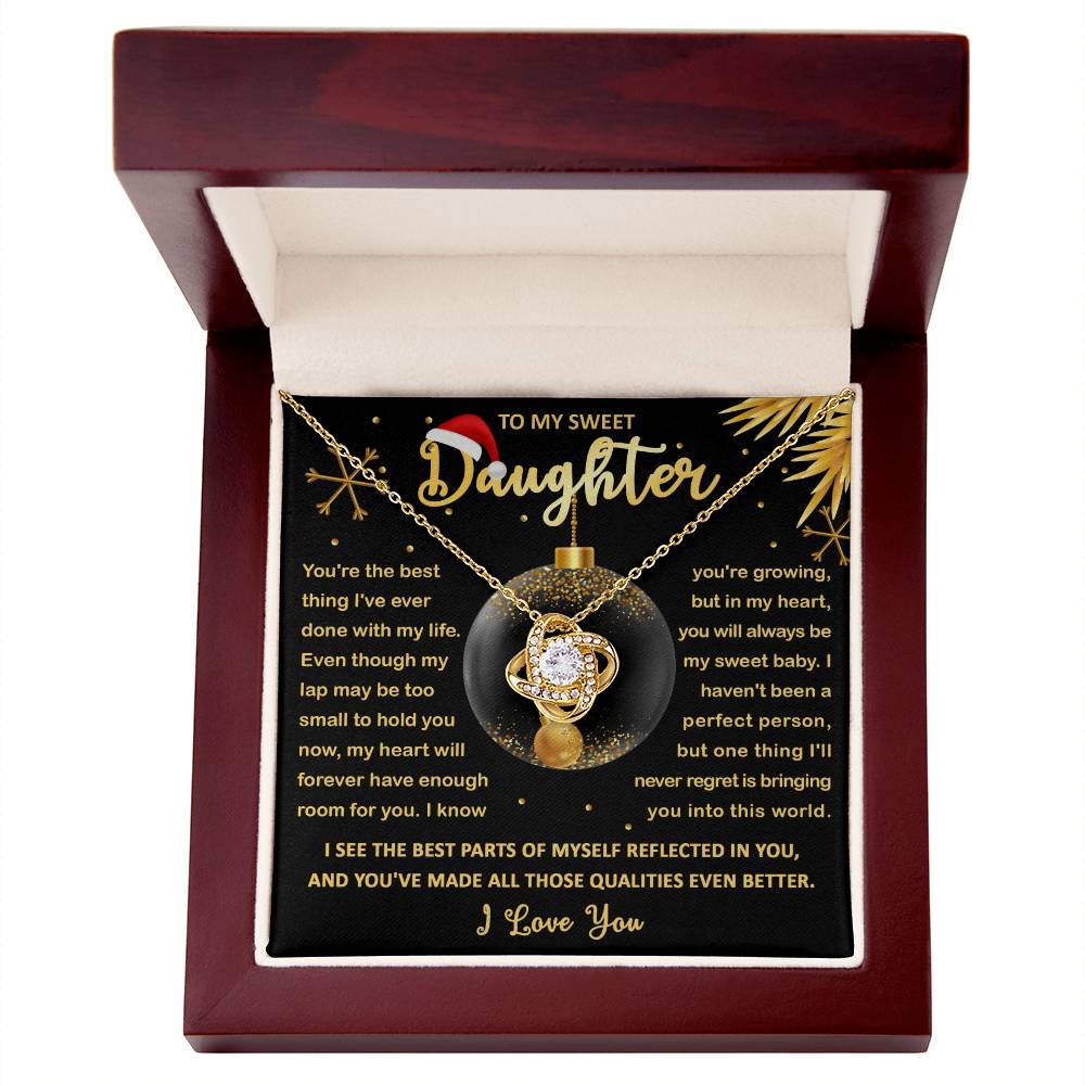To My Daughter - You are the best thing I'v ever done with my life - Love Knot Necklace