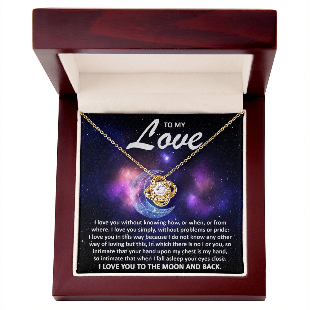 To my wife - I love you to the moon and back - Love Knot Necklace.