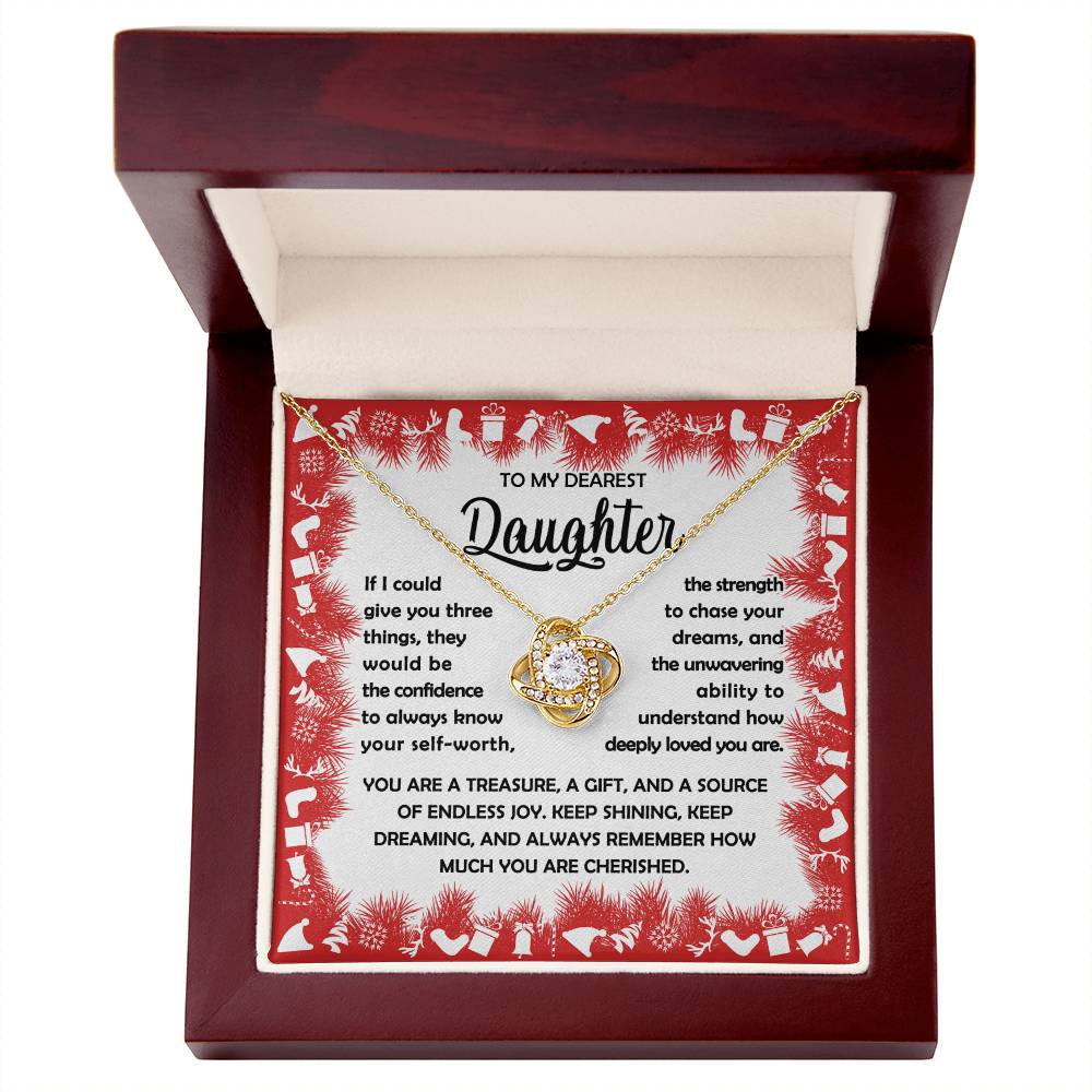 To my Daughter - You are a treasure, a git, and a source of endless joy - Love Knot Necklace