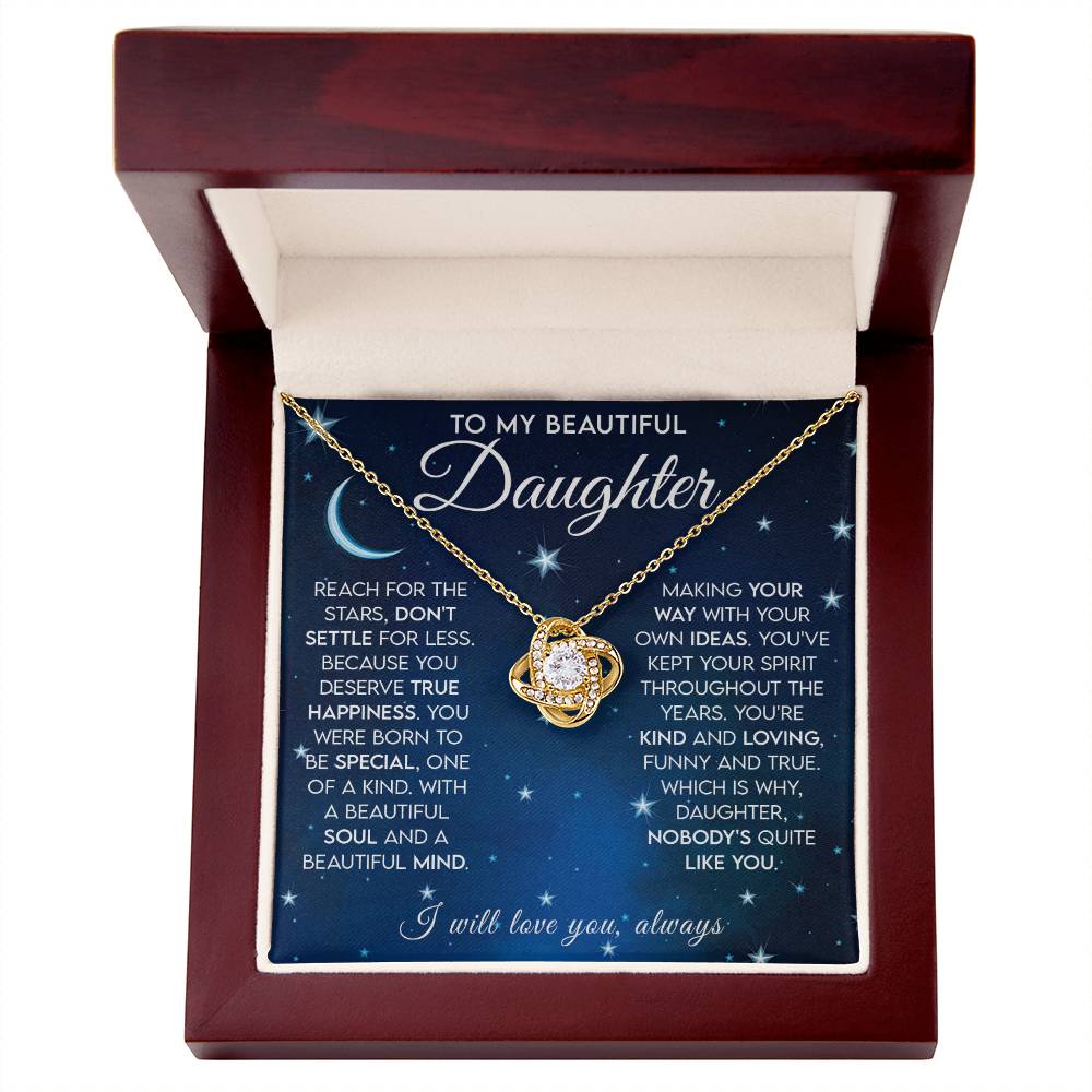To My Beautiful Daughter -  Reach For The Stars - Love Knot Necklace