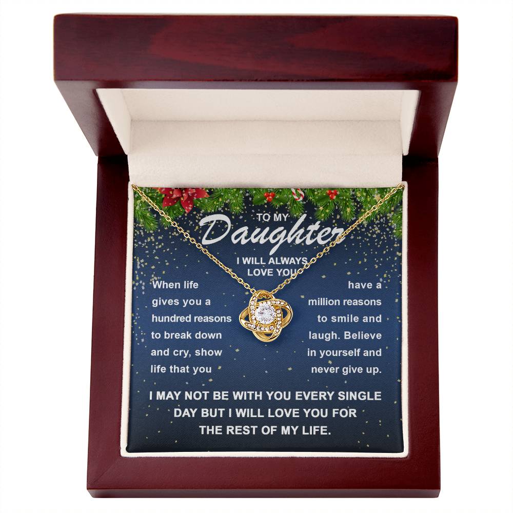 “To My Daughter - Believe in yourself and never give up - Love Knot Necklace.