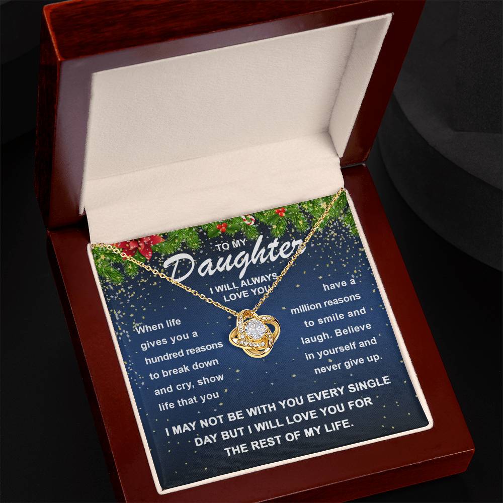 “To My Daughter - Believe in yourself and never give up - Love Knot Necklace.