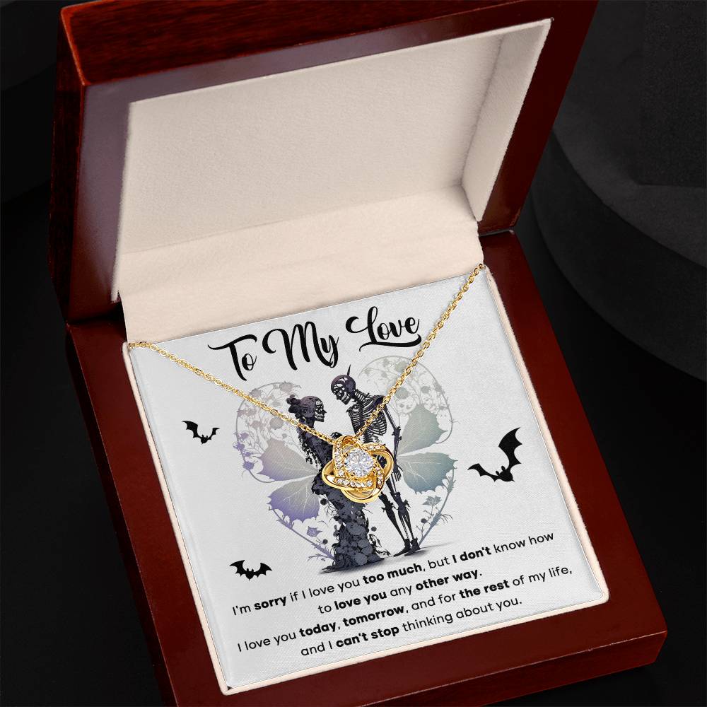 To my Wife - I love you today, tomorrow and for the rest of my life - Love Knot Necklace