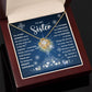 To my sister - Thank you for being my biggest supporter, … -  Love Knot Necklace.