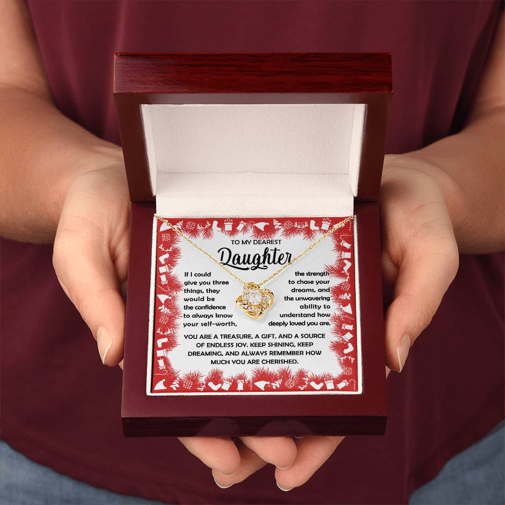 To my Daughter - You are a treasure, a git, and a source of endless joy - Love Knot Necklace