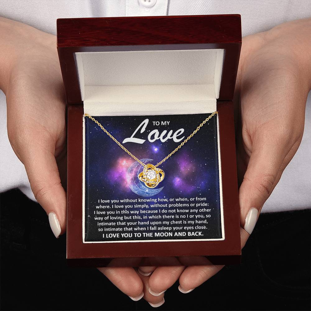 To my wife - I love you to the moon and back - Love Knot Necklace.
