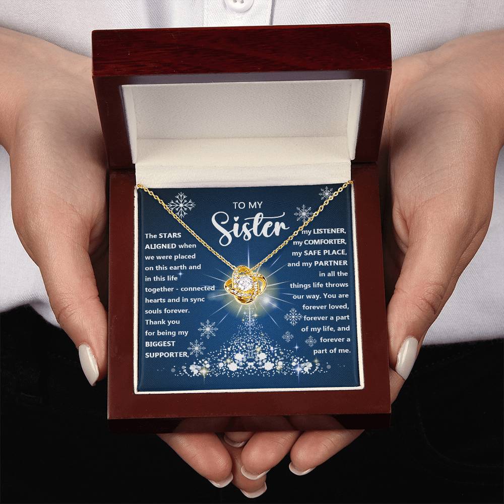 To my sister - Thank you for being my biggest supporter, … -  Love Knot Necklace.
