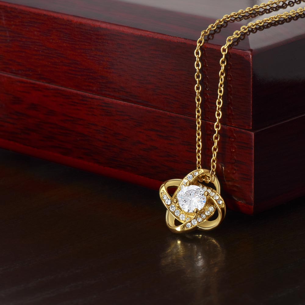 To My Soulmate - I will love you till the end of time - Love Knot Necklace