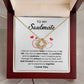To my Soulmate - I can't imagine going through life without you by my side - Love Knot Necklace.