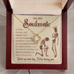 To my Soulmate - I can not imagine a life without you - Love Knot Necklace
