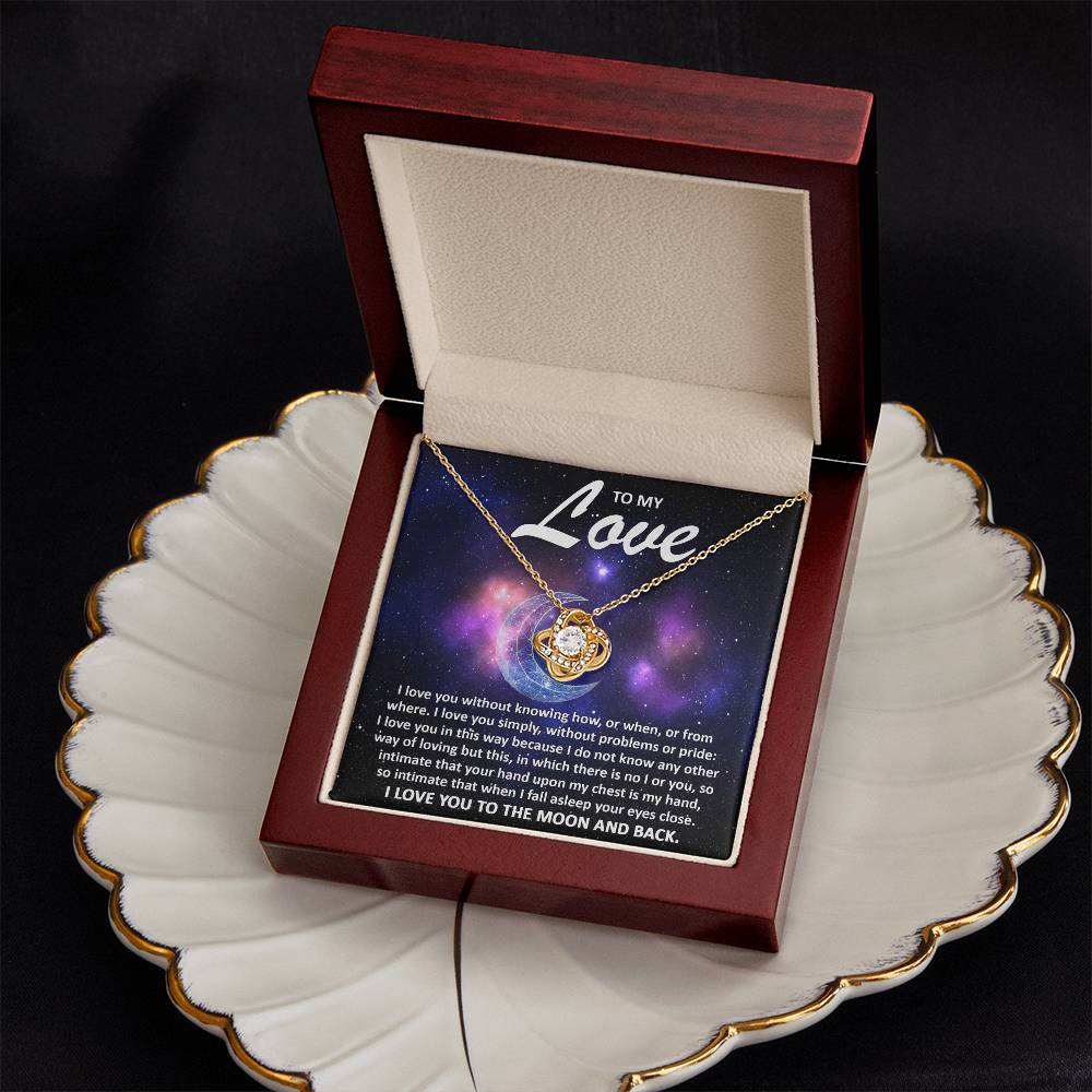To my wife - I love you to the moon and back - Love Knot Necklace.